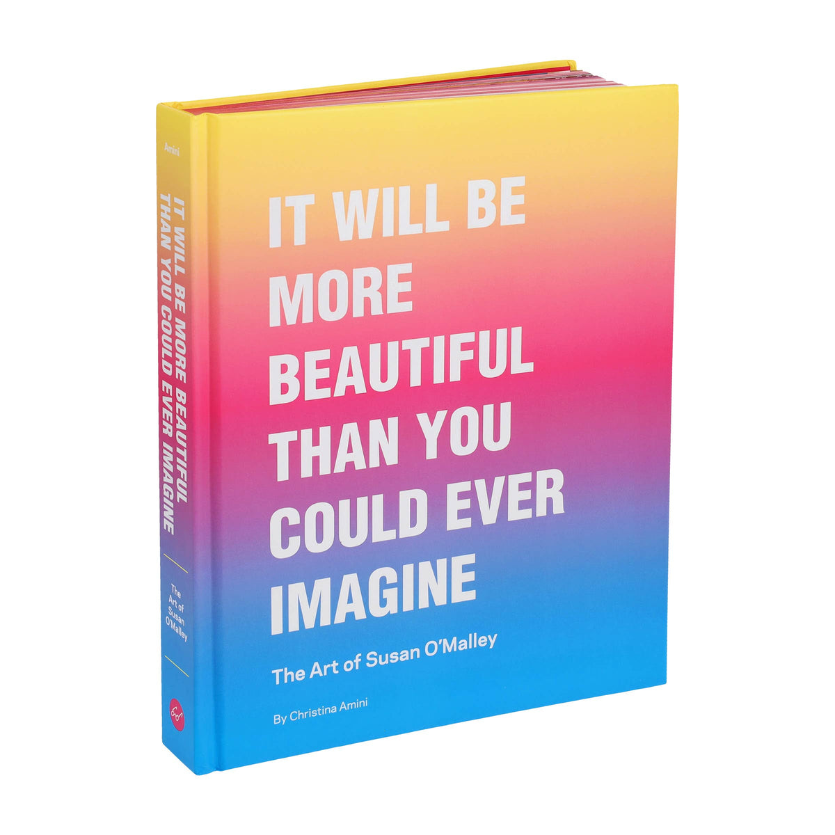 It Will Be More Beautiful Than You Could Ever Imagine