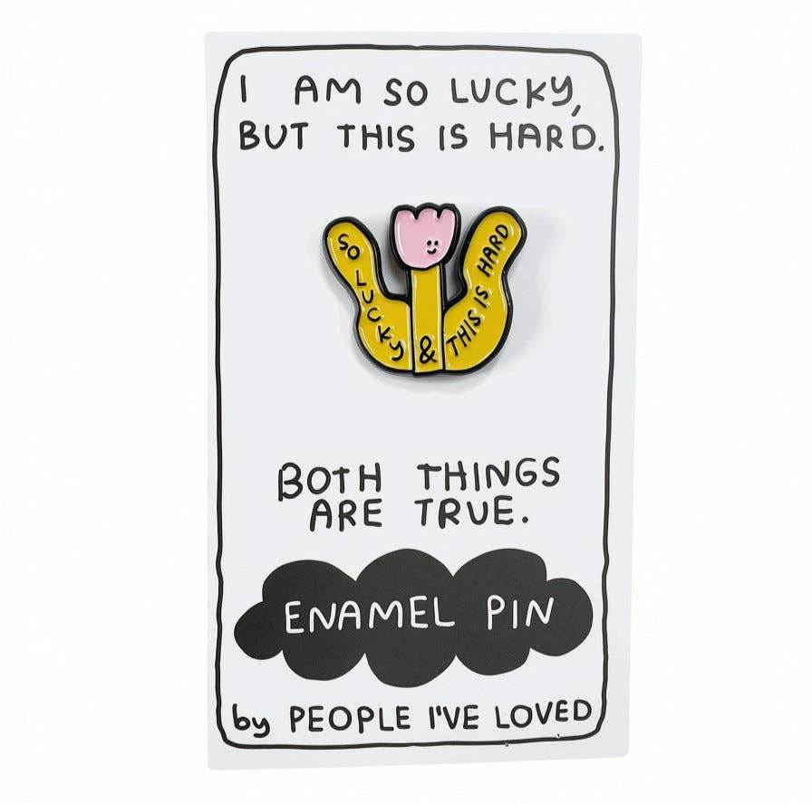 Both Things Are True Pin