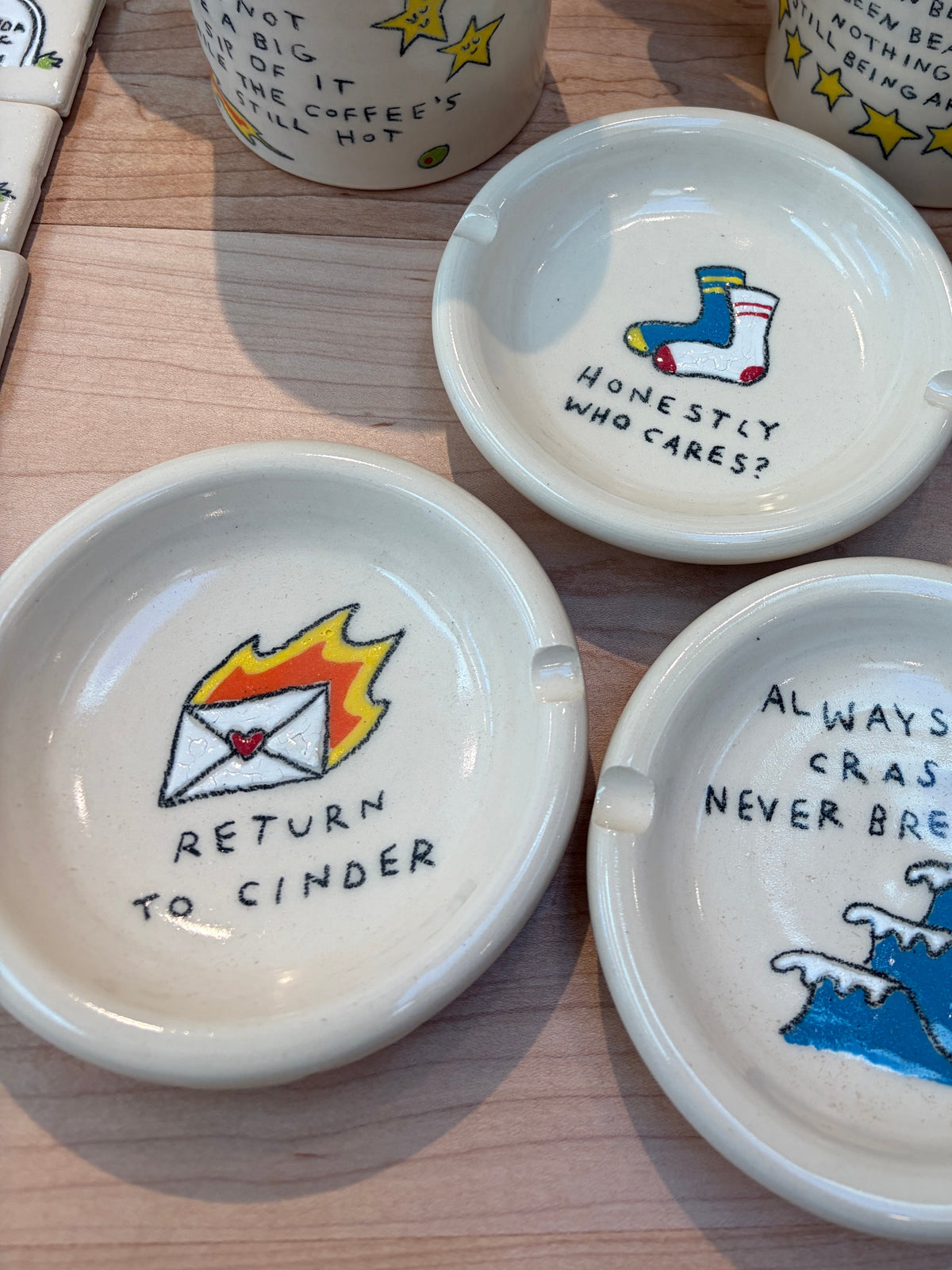 Steve Stringer Ashtray Return to Cinder