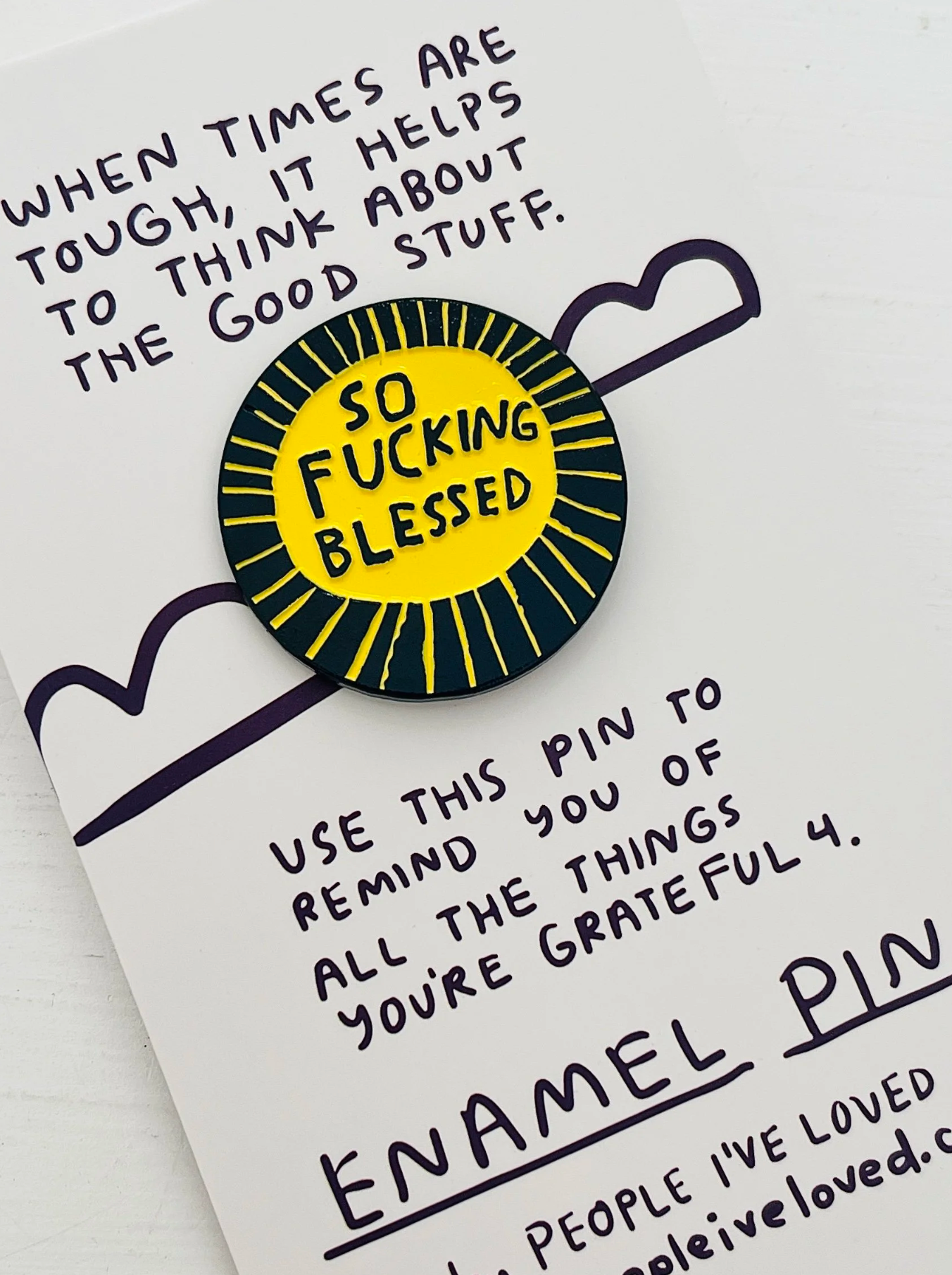 People I’ve Loved I’m Fucking Blessed Pin